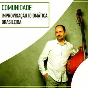 Imagem de capa para o Curso online COMUNIDADE IMPROVISAÇÃO IDIOMÁTICA BRASILEIRA - CHORO
