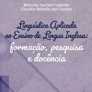 Imagem de capa para o Ebook Linguística Aplicada ao Ensino de Língua Inglesa: formação, pesquisa e docência