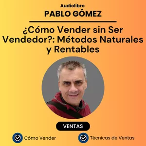 Imagen de portada para Curso online ¿Cómo Vender sin Ser Vendedor?: Métodos Naturales y Rentables