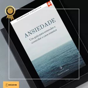 Imagem de capa para o Ebook ANSIEDADE: um guia para entender e controlar o caos interior