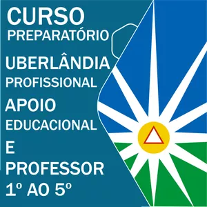 Imagem CURSO PREPARATÓRIO UBERLÂNDIA/PROFISSIONAL APOIO EDUCACIONAL E PROFESSOR 1º AO 5º