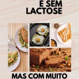 Imagem de capa para o Ebook Descubra o Sabor Incrível das Receitas Sem Glúten e Sem Lactose!