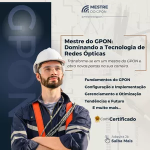 Imagem de capa para o Curso online Mestre Do Gpon: Dominando a Tecnologia de Redes Ópticas