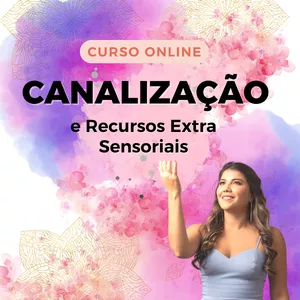 Imagem de capa para o Curso online Canalização e Recursos Extra Sensoriais 