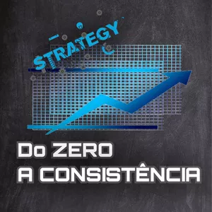 DO ZERO A CONSISTÊNCIA - OPÇÕES BINÁRIAS