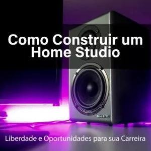 Imagem de capa para o Curso online Como Construir um Home Studio