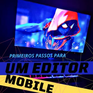 Imagem de capa para o Ebook Aprenda como editar do simples ao avançado pelo celular! Oque devo usar?