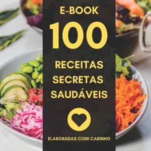 Imagem de capa para o Ebook E-book de 100 Receitas Saudáveis 