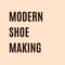 Modern Shoemaking