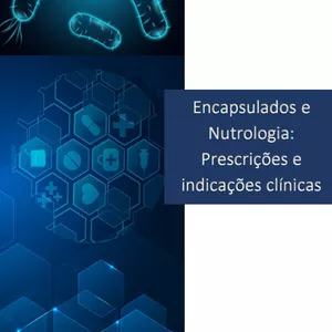 Imagem de capa para o Ebook Encapsulados e Nutrologia: Prescrições e indicações clínicas