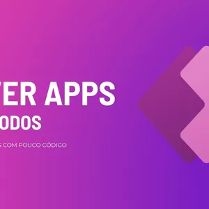 Imagem do curso Power Apps para Todos: Criando Aplicativos com Pouco Código