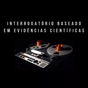 Imagem de capa para o Curso online Interrogatório Baseado em Evidências Científicas