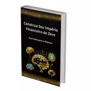 Imagem de capa para o Ebook Construa seu império financeiro do zero