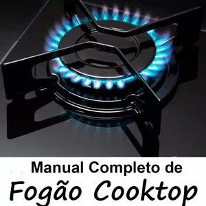 Imagem de capa para o Ebook Manual Completo de Fogão Cooktop, Manutenção, Instalação e Reparo Profissional
