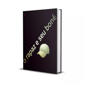 Imagem de capa para o Ebook O Rapaz e seu boné 