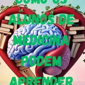 Imagem de capa para o Ebook COMO OS ALUNOS DE MEDICINA PODEM APRENDER MELHOR