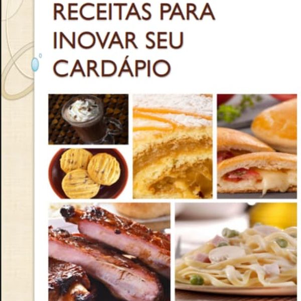 Receitas Para Inovar Seu Cardápio Franciéli Isis Da Silveira Learn A New Skill Ebooks Or Documents Hotmart