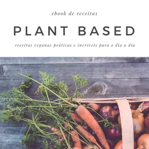 Imagem de capa para o Ebook Plant Based - Ebook de receitas 