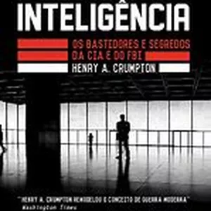 Imagem de capa para o Ebook E-A arte da inteligência - os bastidores da CIA e do FBI 