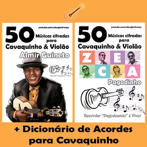 Imagem de capa para o Ebook 100 Músicas cifradas para cavaquinho e violão Almir Guineto / Zeca Pagodinho + Dicionário de Acordes para cavaquinho