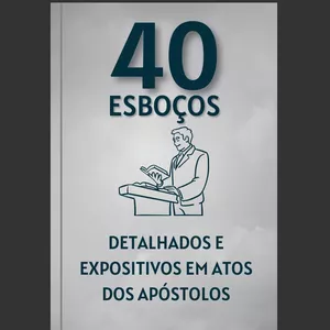 Imagem de capa para o Ebook 40 Esboços De Sermões Detalhados E Expositivos Em Atos Dos Apóstolos
