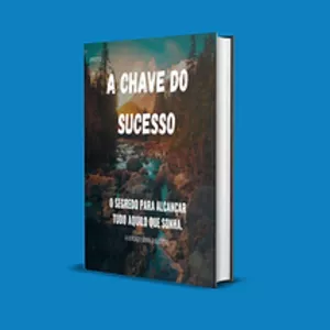 Imagem de capa para o Ebook A CHAVE DO SUCESSO