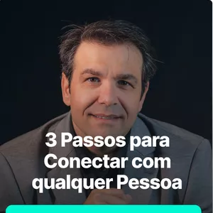 Imagem de capa para o Curso online 3 Passos para Conectar com qualquer Pessoa