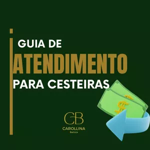 Imagem de capa para o Curso online GUIA DE ATENDIMENTO PARA CESTEIRAS