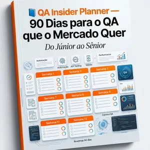 QA Insider Planner — Do Júnior ao Sênior em 90 Dias