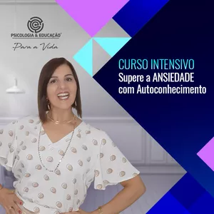 Imagem de Supere a Ansiedade com Autoconhecimento criado por Psicologia & Educação para a Vida na hotmart