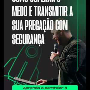Imagem de capa para o Ebook COMO SUPERAR O MEDO E A INSEGURANÇA NA HORA DA PREGAÇÃO