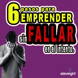 Imagen de portada para Curso online 6 Pasos para EMPRENDER sin fallar en el intento.