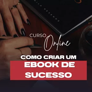 Imagem de capa para o Curso online COMO CRIAR UM EBOOK DE SUCESSO