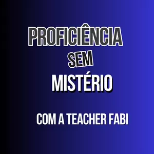 Imagem de capa para o Curso online Proficiência sem Mistério com Teacher Fabi