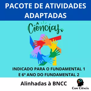 Imagem de capa para o Ebook PACOTE DE ATIVIDADES ADAPTADAS - CIÊNCIAS DA NATUREZA - 6º ANO