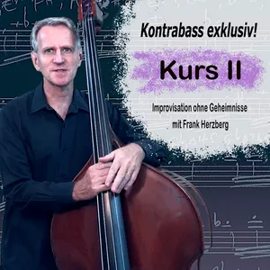 Cover image for Online course Kontrabass Exklusiv! Kurs II - Improvisation ohne Geheimnisse  - Frank Herzberg