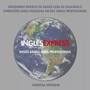 Imagem de capa para o Ebook Inglês Express - Dicionário prático para profissionais