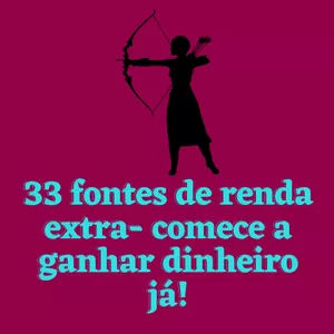 Imagem de capa para o Ebook 33 Fontes de Renda Extra - comece a ganhar dinheiro já!