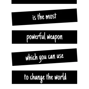 Cover image for Online course Printable poster - EDUCATION IS THE MOST POWERFUL WEAPON WHICH YOU CAN USE TO CHANGE THE WORLD