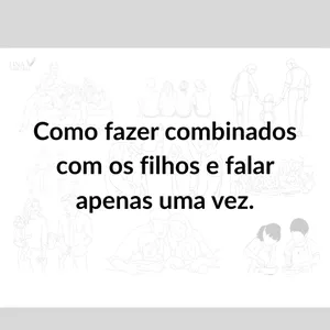 Imagem de capa para o Curso online Como fazer combinados com os filhos e falar apenas uma vez