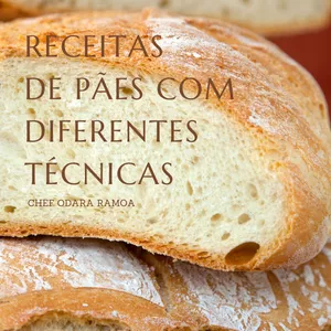 Imagem de capa para o Ebook Pães com Diferentes Técnicas (2 Ebooks) + Área de Membros Exclusiva 