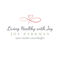 Living Healthy with Joy