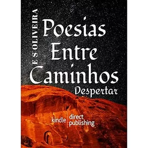 Imagem de capa para o Ebook Poesias Entre Caminhos - Despertar