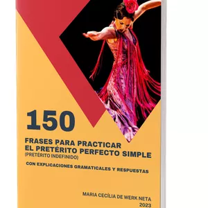Imagen de portada para Ebook 150 FRASES PARA PRACTICAR EL PRETÉRITO PERFECTO SIMPLE (PRETÉRITO INDEFINIDO)