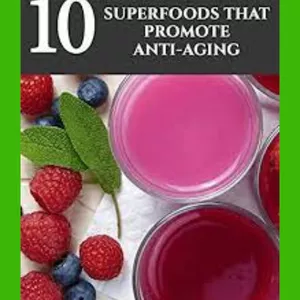 Cover image for Ebook 10-Superfoods-That-Promote-Anti-Aging