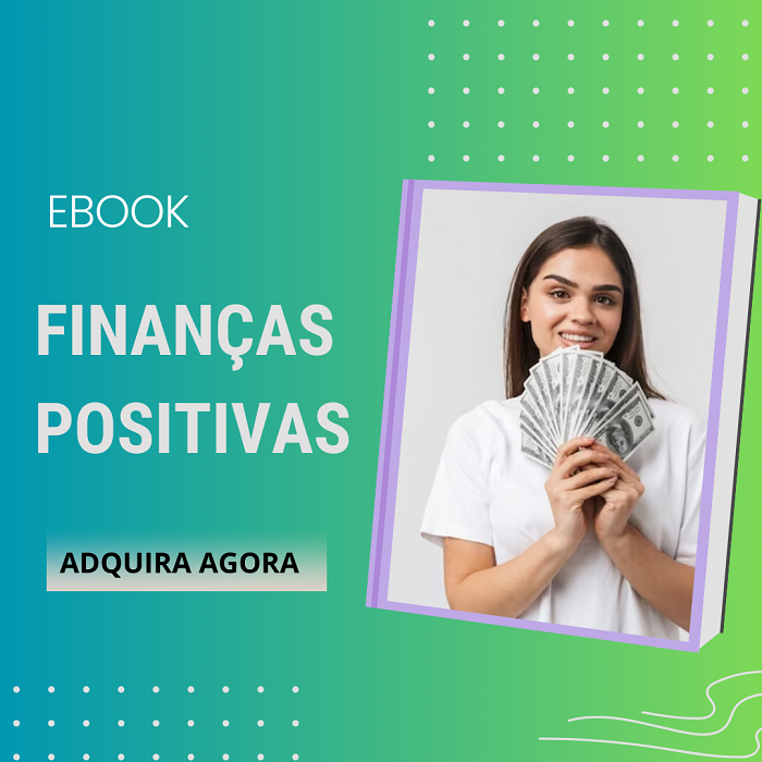 E-book Finanças Positivas 