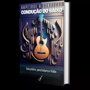 Imagem de capa para o Ebook Arpejos e a Condução do Baixo: Um guia prático