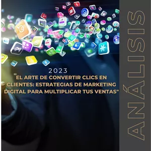 Imagen de portada para Ebook "El Arte de Convertir Clics en Clientes: Estrategias de Marketing Digital para Multiplicar tus Ventas"