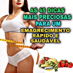Imagem de capa para o Ebook AS 45 DICAS MAIS PRECIOSAS PARA EMAGRECIMENTO RÁPIDO E SAUDÁVEL 