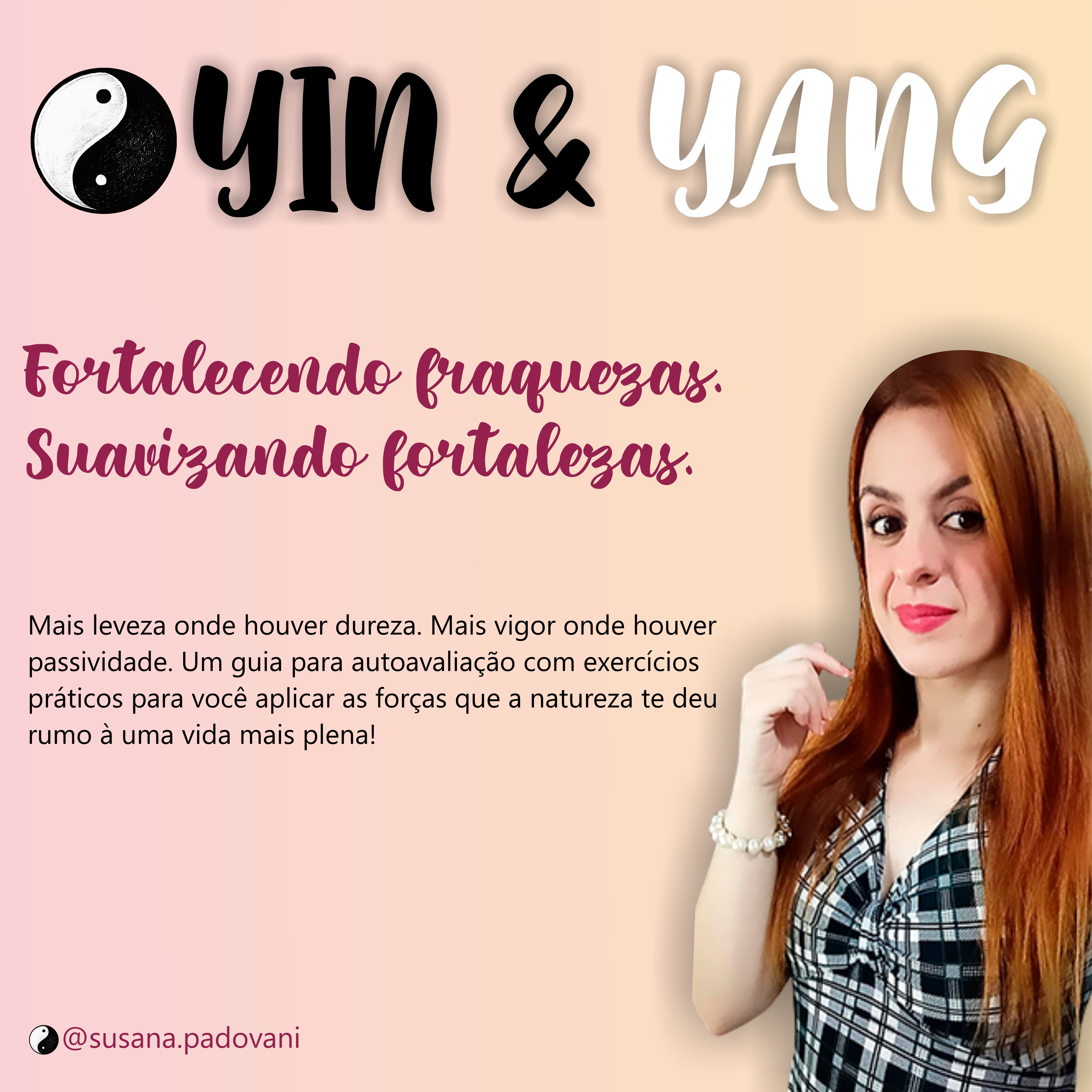 Imagem do curso Yin & Yang - Fortalecendo fraquezas, Suavizando fortalezas.